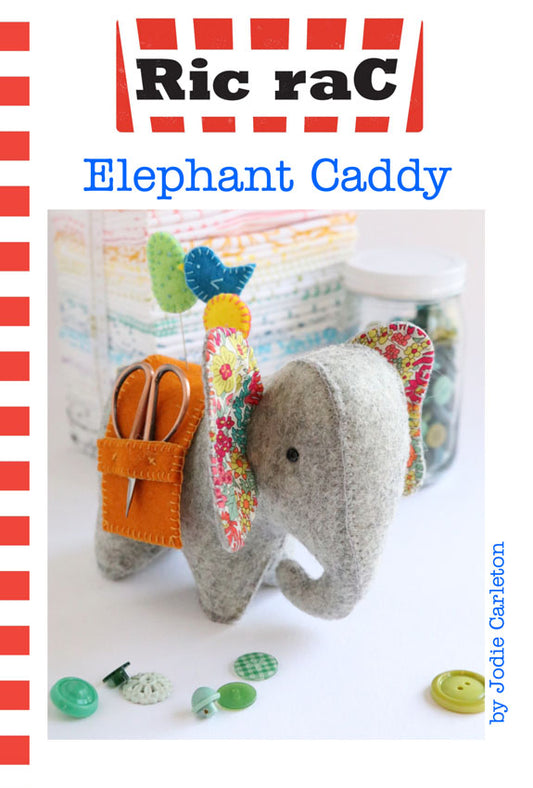 Elephant Caddy Sewing KIT by Jodie Carlton - Ric Rac