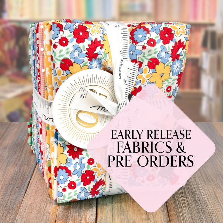 Early Release Fabrics and Pre-Release