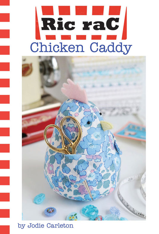 Chicken Caddy by Jodie Carlton - Ric Rac