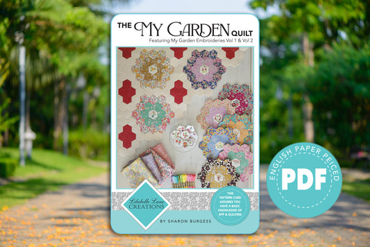 The *My Garden* Quilt - Creative Card Pattern PDF