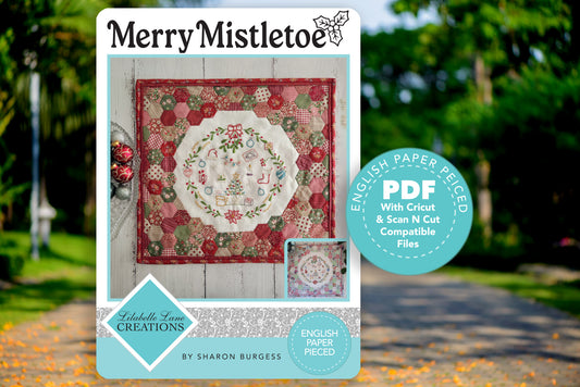 Merry Mistletoe Mini Quilt by Lilabelle Lane Creations -English Paper Piecing PDF Pattern with SVG Download for Scan N Cut & Cricut Machines