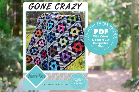 Gone Crazy Quilt by Lilabelle Lane Creations - English Paper Pieced PDF Download with SVG Download for Brother Scan N Cut or Cricut Machines