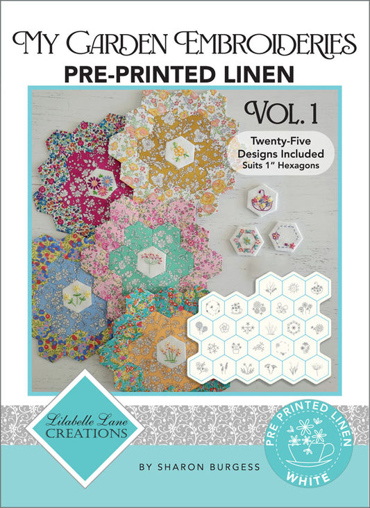 The My Garden Quilt Pre-Printed Linen Volume 1 by Lilabelle Lane Creations