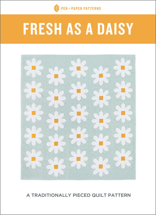 Fresh as a Daisy Quilt by Pen + Paper Patterns