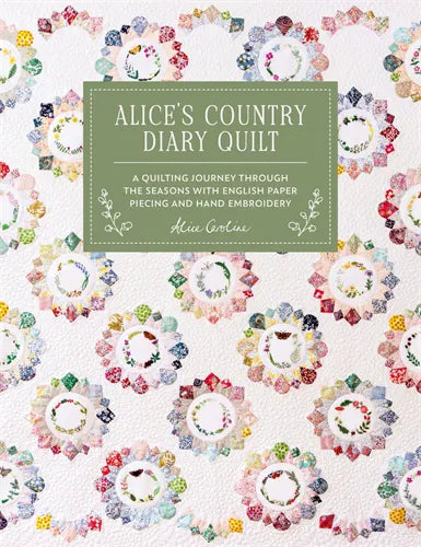 Alice's Country Diary Quilt  **PRE ORDER ** Releasing March 2026