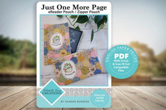 Just One More Page eReader / Pouch by Lilabelle Lane Creations -English Paper Piecing PDF Pattern with SVG for Scan N Cut & Cricut Machines