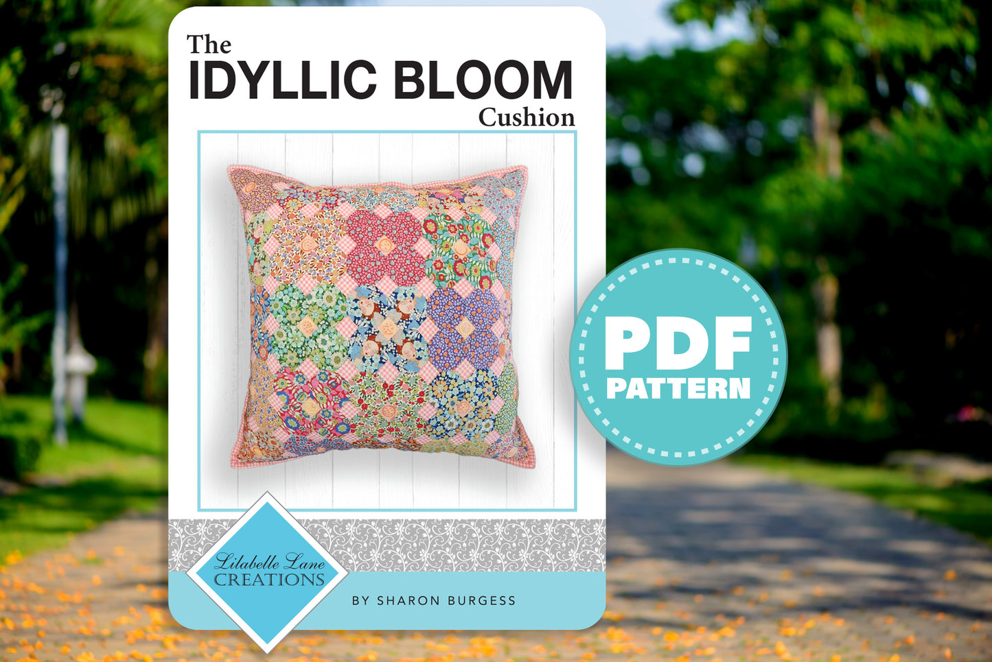 Idyllic Bloom Cushion by Lilabelle Lane Creations Downloadable PDF with SVG Files