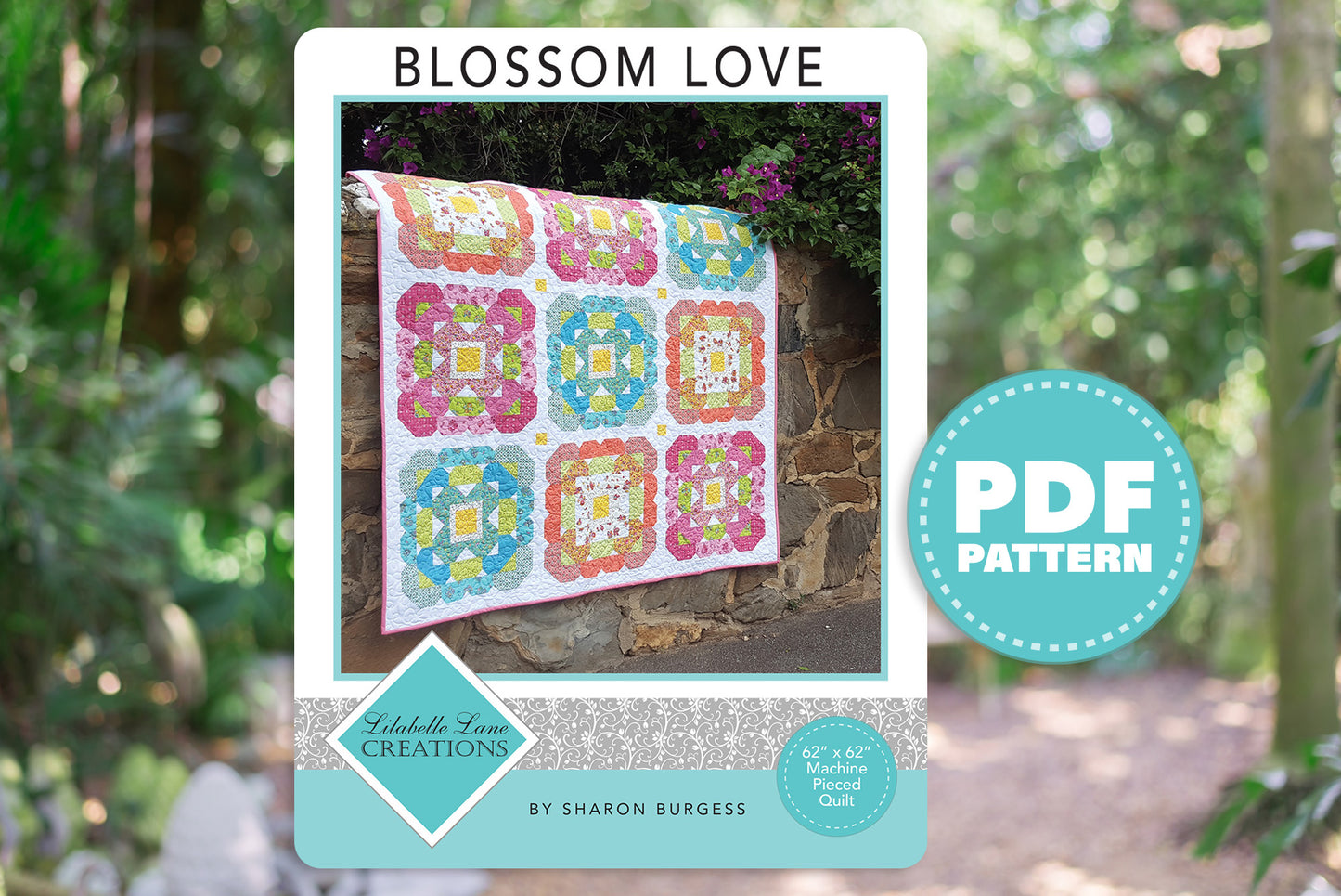 Blossom Love - PDF Pattern - NEW Machine Pieced Quilt pattern from Lilabelle Lane Creations - Nice Big 18" blocks