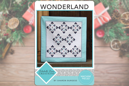 Wonderland Quilt PDF Pattern by Lilabelle Lane Creations