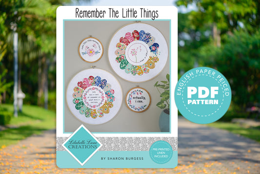 Remember The Little Things Embroidery - Downloadable PDF