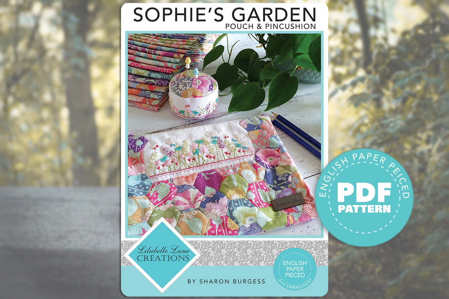 Sophie’s Garden - Pouch and Pincushion - PDF Pattern